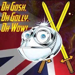 The Oh Gosh, Oh Golly, Oh Wow! Podcast artwork