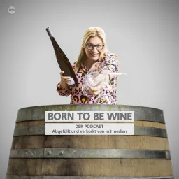 BORN TO BE WINE PODCAST