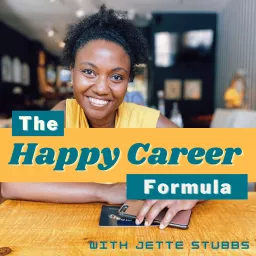 Happy Career Formula with Jette Stubbs Podcast artwork
