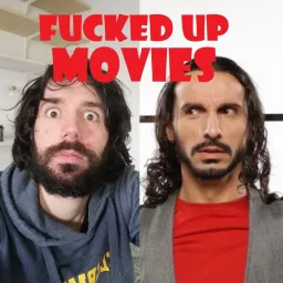Fucked Up Movies Podcast artwork