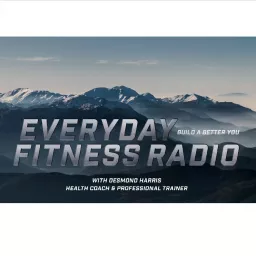 Everyday Fitness Radio Podcast artwork