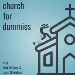 Church for Dummies Podcast artwork