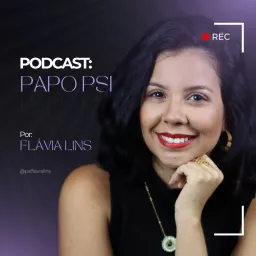 PapoPsi com Flávia Lins