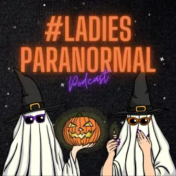 #LadiesParanormal Podcast artwork