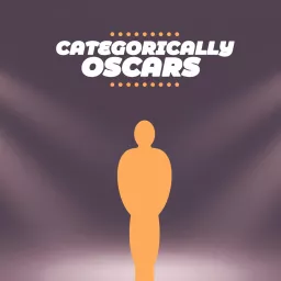 Categorically Oscars Podcast artwork