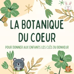 La botanique du coeur Podcast artwork