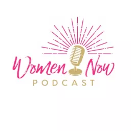 Women Now Podcast artwork