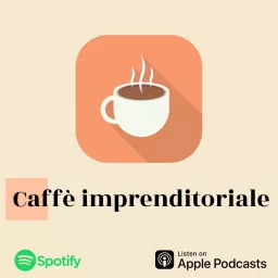 Caffè imprenditoriale Podcast artwork