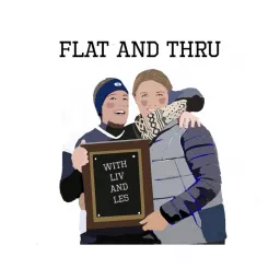 Flat and Thru Podcast artwork