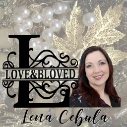 Love&BLoved with Lena Cebula Podcast artwork