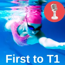 First to T1 - Zwemmen voor triatleten en open water zwemmers Podcast artwork