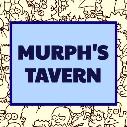 Murph's Tavern Podcast artwork