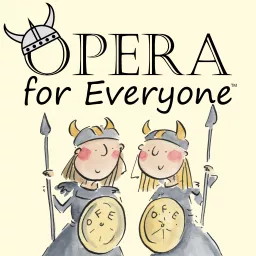 Opera For Everyone Podcast artwork