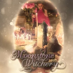 Moonstone Witchery Podcast artwork