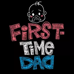 First-Time Dad Podcast artwork