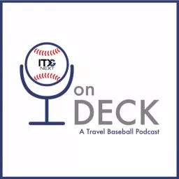 On Deck - A Travel Baseball Podcast artwork