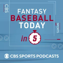 Fantasy Baseball Today in 5 Podcast artwork