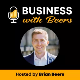 Business with Beers Podcast artwork