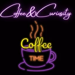 Coffee&Curiosity Podcast artwork