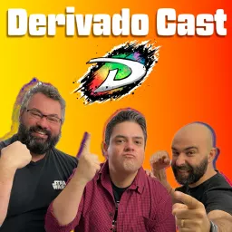 Derivado Cast Podcast artwork