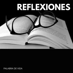 Reflexiones - Palabra de vida. Podcast artwork