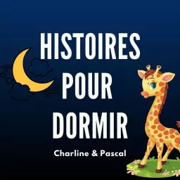 HISTOIRES POUR DORMIR Podcast artwork
