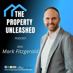The Property Unleashed Podcast artwork