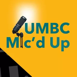 UMBC Mic'd Up Podcast artwork
