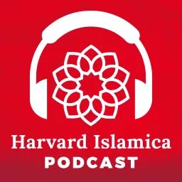 Harvard Islamica Podcast