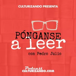 Pónganse a Leer • Culturizando