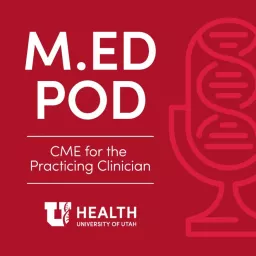 M.ED POD — CME for the Practicing Clinician Podcast artwork