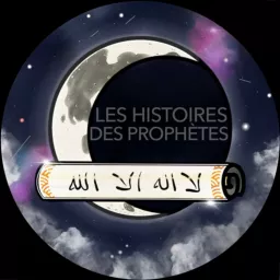 Les Histoires des Prophètes Podcast artwork