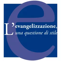 Evangelizzazione, questione di stile Podcast artwork