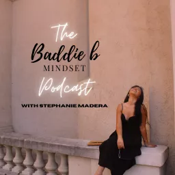 The Baddie B Mindset Podcast artwork