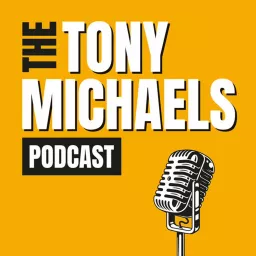 The Tony Michaels Podcast artwork