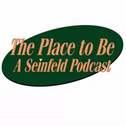 The Place to Be: A Seinfeld Podcast artwork