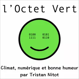 L'Octet Vert par Tristan Nitot Podcast artwork