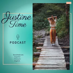 Podcast JUSTINE Time (Walk and talk) artwork