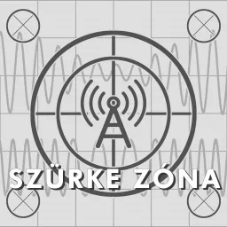 Szürke Zóna Podcast artwork