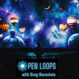 Open Loops with Greg Bornstein: Conversations That Bend