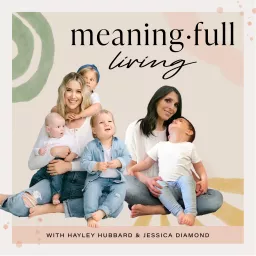 Meaning Full Living Podcast artwork