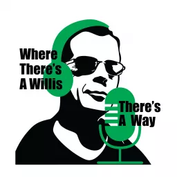Where There's A Willis There's A Way - A Bruce Willis Podcast artwork