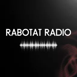 Rabotat Radio Podcast artwork