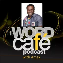 The Word Café Podcast with Amax artwork