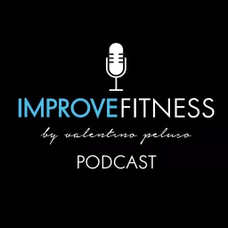 Team Improve Fitness Podcast artwork