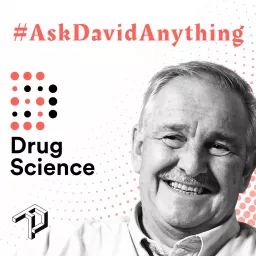 Ask David Anything | The Drug Science Podcast artwork