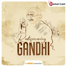 Rediscovering Gandhi Podcast artwork
