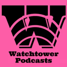 Watchtower Podcasts artwork
