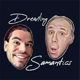 Drewling Samantics Podcast artwork