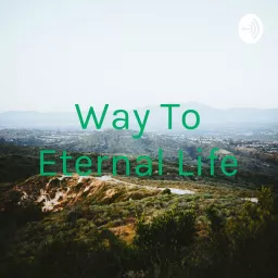 Way To Eternal Life